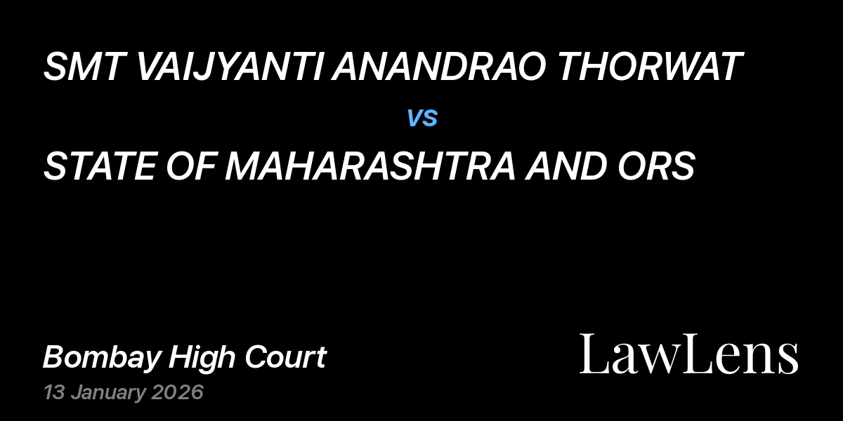 Preview image for SMT VAIJYANTI ANANDRAO THORWAT vs. STATE OF MAHARASHTRA AND ORS