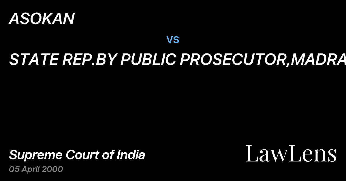 Preview image for ASOKAN vs. STATE REP.BY PUBLIC PROSECUTOR,MADRAS