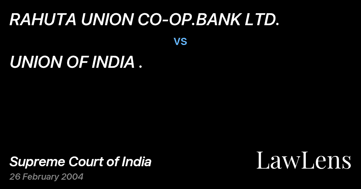 Preview image for RAHUTA UNION CO-OP.BANK LTD. vs. UNION OF INDIA .
