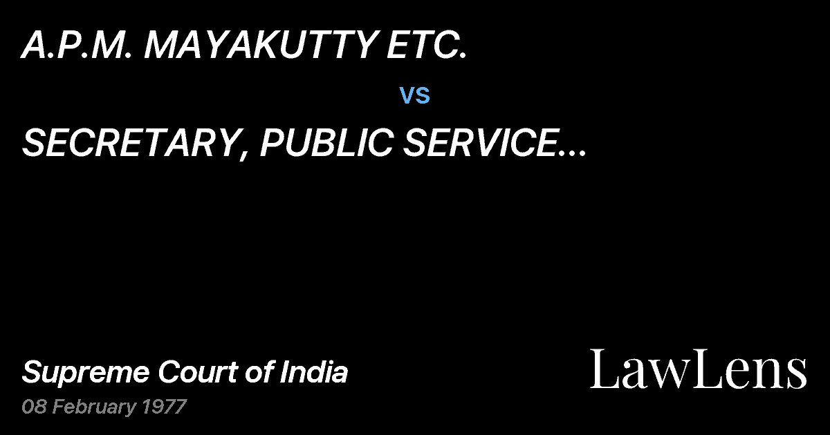 Preview image for A.P.M. MAYAKUTTY ETC. vs. SECRETARY, PUBLIC SERVICE DEPARTMENT, ETC.