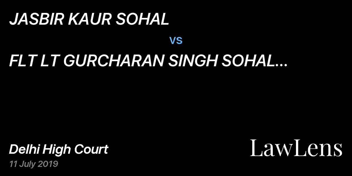Preview image for JASBIR KAUR SOHAL  vs.  FLT LT GURCHARAN SINGH SOHAL (RETD)  & ORS