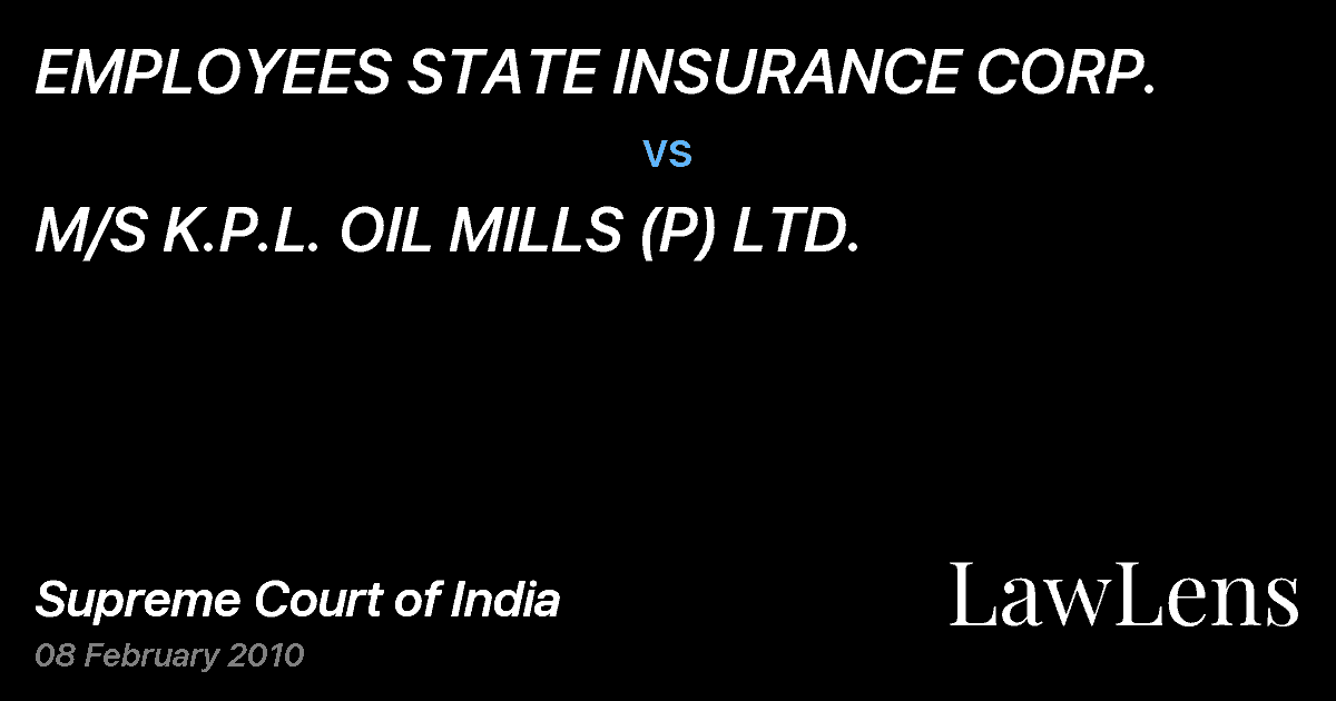 Preview image for EMPLOYEES STATE INSURANCE CORP. vs. M/S K.P.L. OIL MILLS (P) LTD.