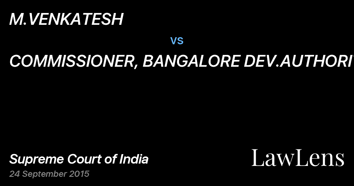 Preview image for M.VENKATESH vs. COMMISSIONER, BANGALORE DEV.AUTHORITY
