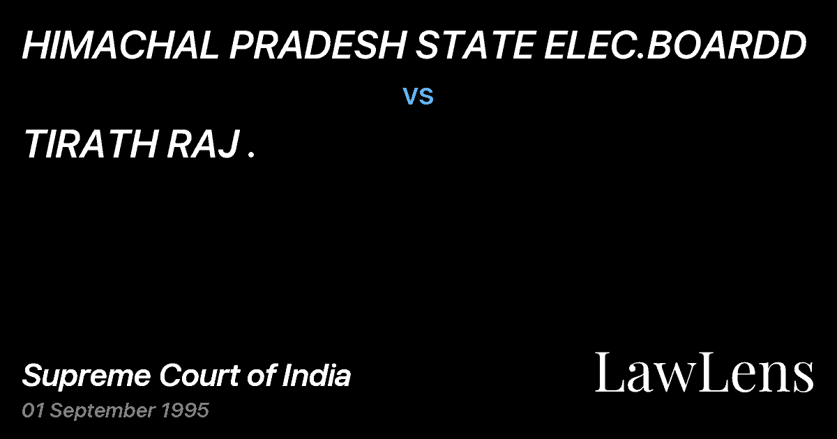 Preview image for HIMACHAL PRADESH STATE ELEC.BOARDD vs. TIRATH RAJ .