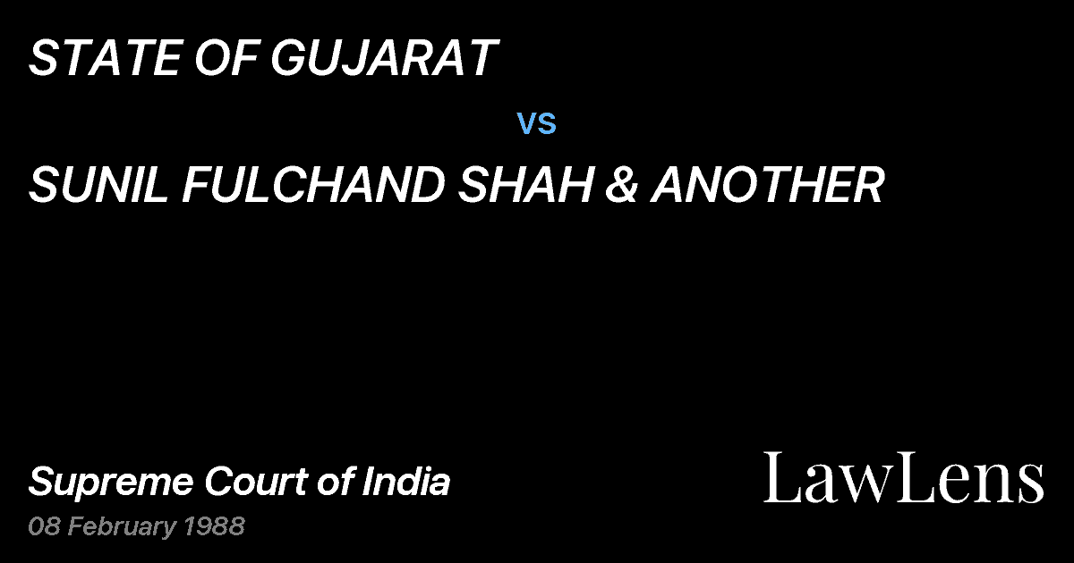 Preview image for STATE OF GUJARAT vs. SUNIL FULCHAND SHAH & ANOTHER