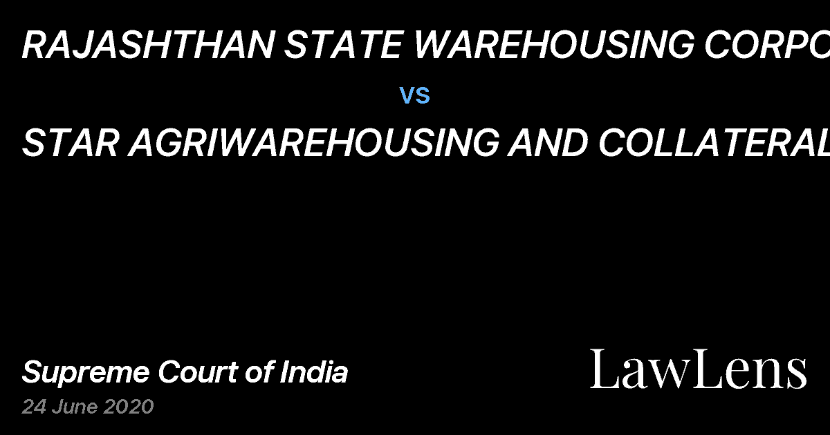 Preview image for RAJASHTHAN STATE WAREHOUSING CORPORATION vs. STAR AGRIWAREHOUSING AND COLLATERAL MANAGEMENT LIMITED