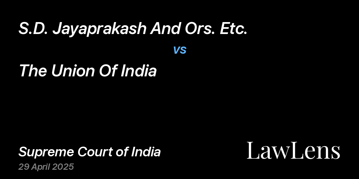 Preview image for S.D. Jayaprakash And Ors. Etc. vs. The Union Of India