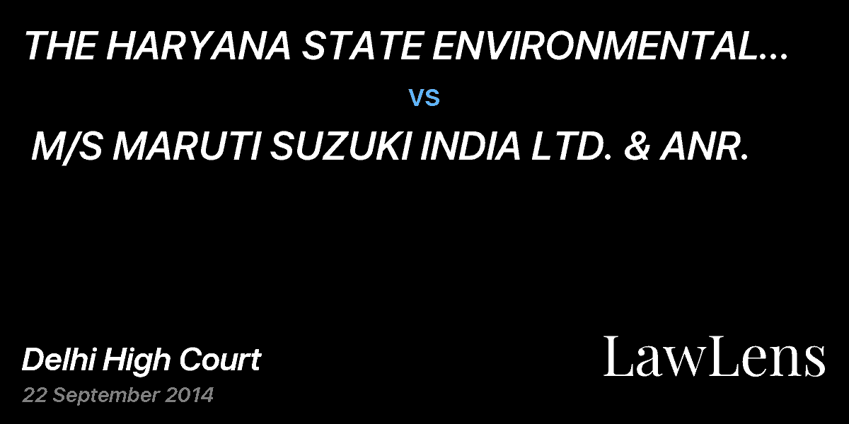 Preview image for THE HARYANA STATE ENVIRONMENTAL IMPACT ASSESSMENT AUTHORITY & ANR.  vs.  M/S MARUTI SUZUKI INDIA LTD. & ANR.
