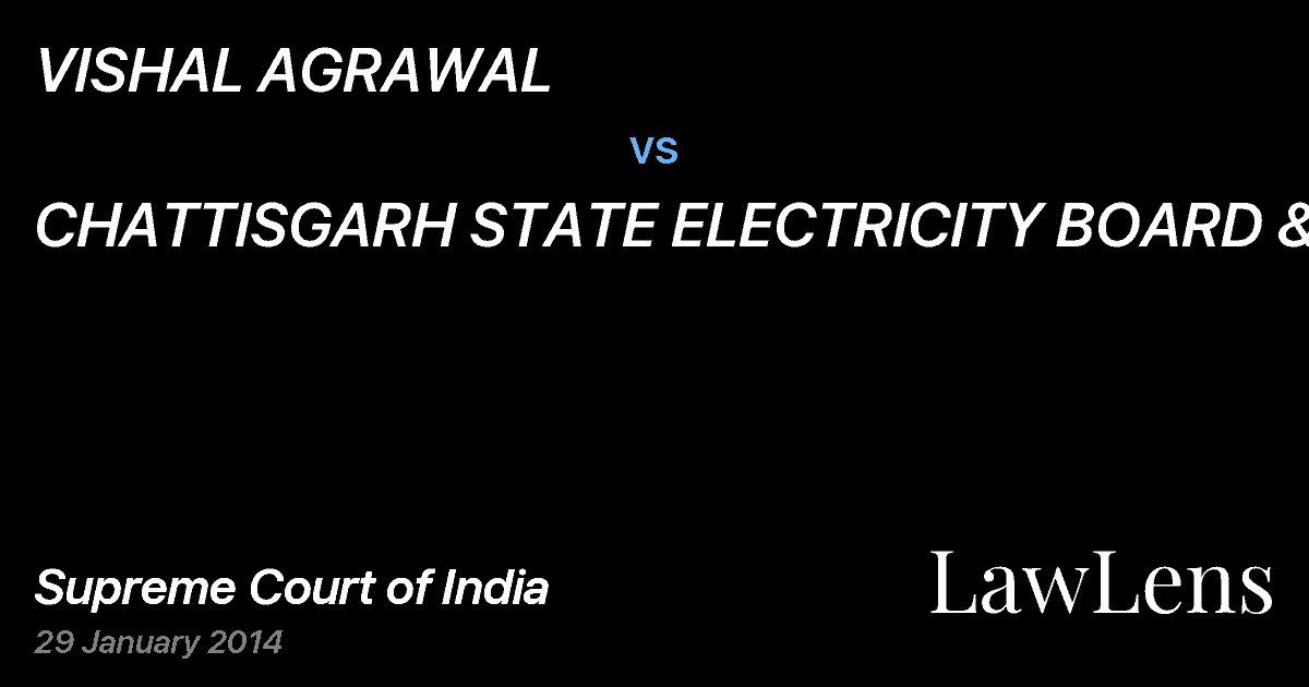 Preview image for VISHAL AGRAWAL vs. CHATTISGARH STATE ELECTRICITY BOARD &ANR