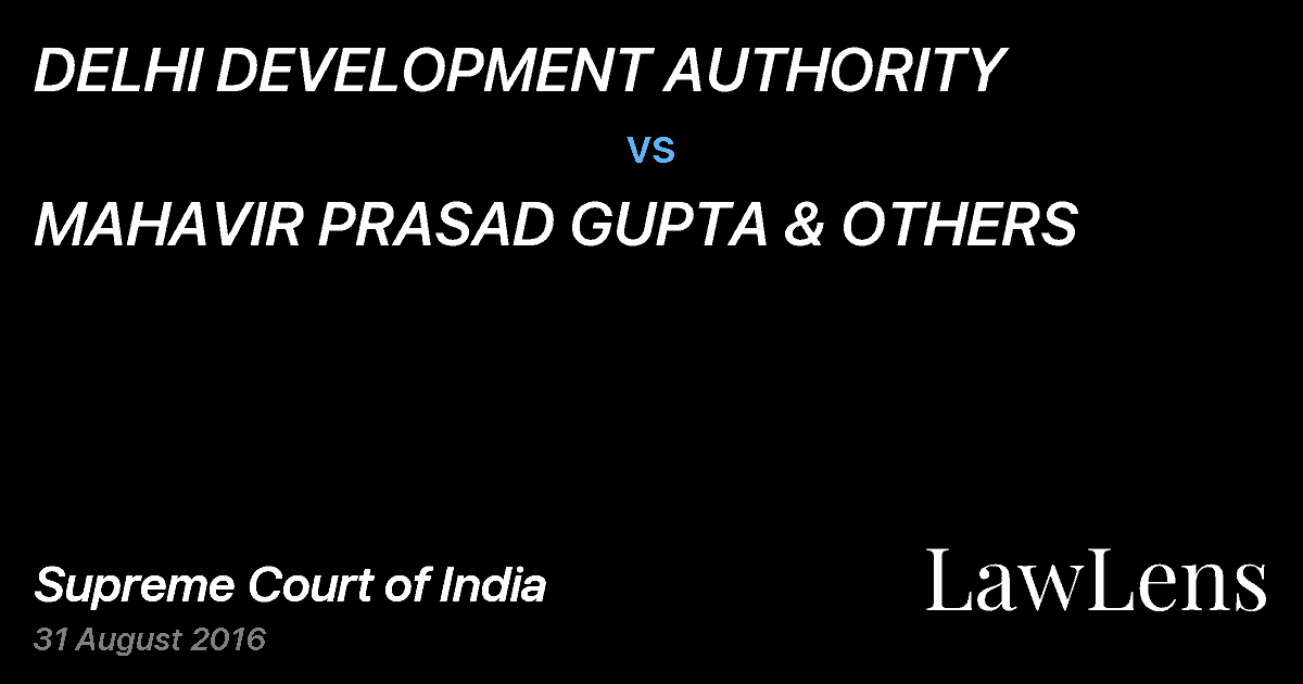 Preview image for DELHI DEVELOPMENT AUTHORITY vs. MAHAVIR PRASAD GUPTA & OTHERS