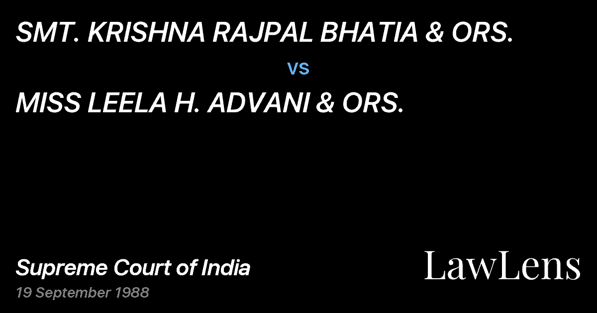 Preview image for SMT. KRISHNA RAJPAL BHATIA & ORS. vs. MISS LEELA H. ADVANI & ORS.