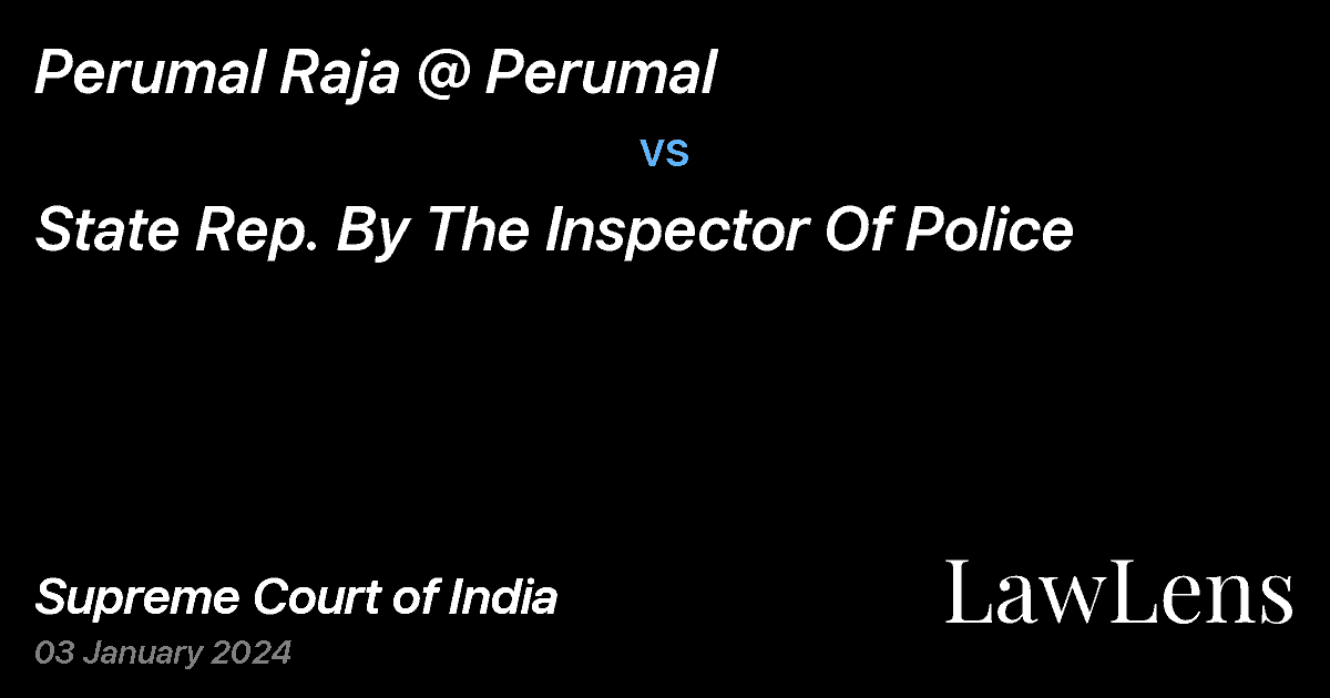 Preview image for Perumal Raja @ Perumal vs. State Rep. By The Inspector Of Police