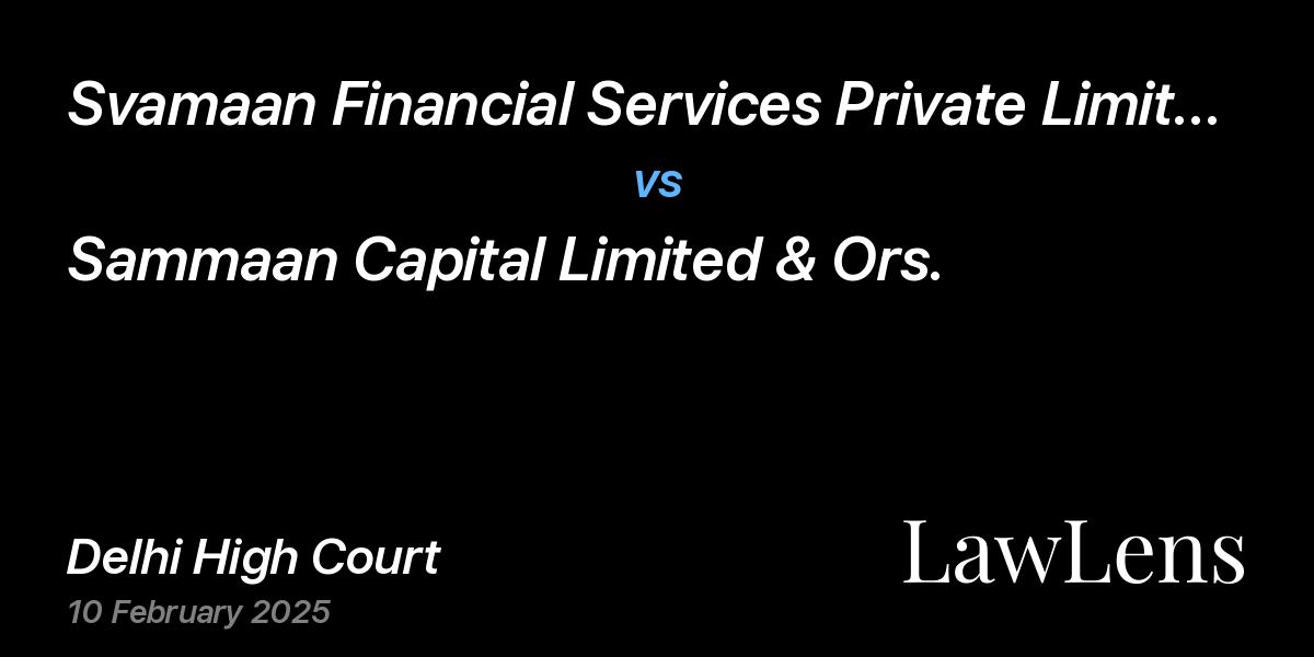 Preview image for Svamaan Financial Services Private Limited vs. Sammaan Capital Limited & Ors.
