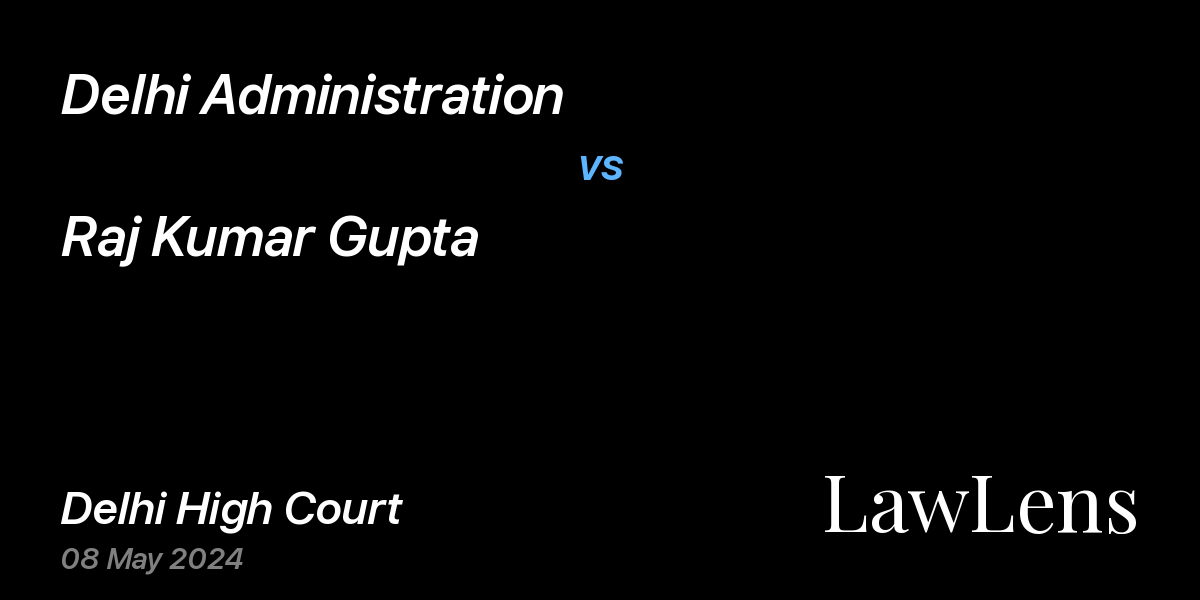 Preview image for Delhi Administration vs. Raj Kumar Gupta