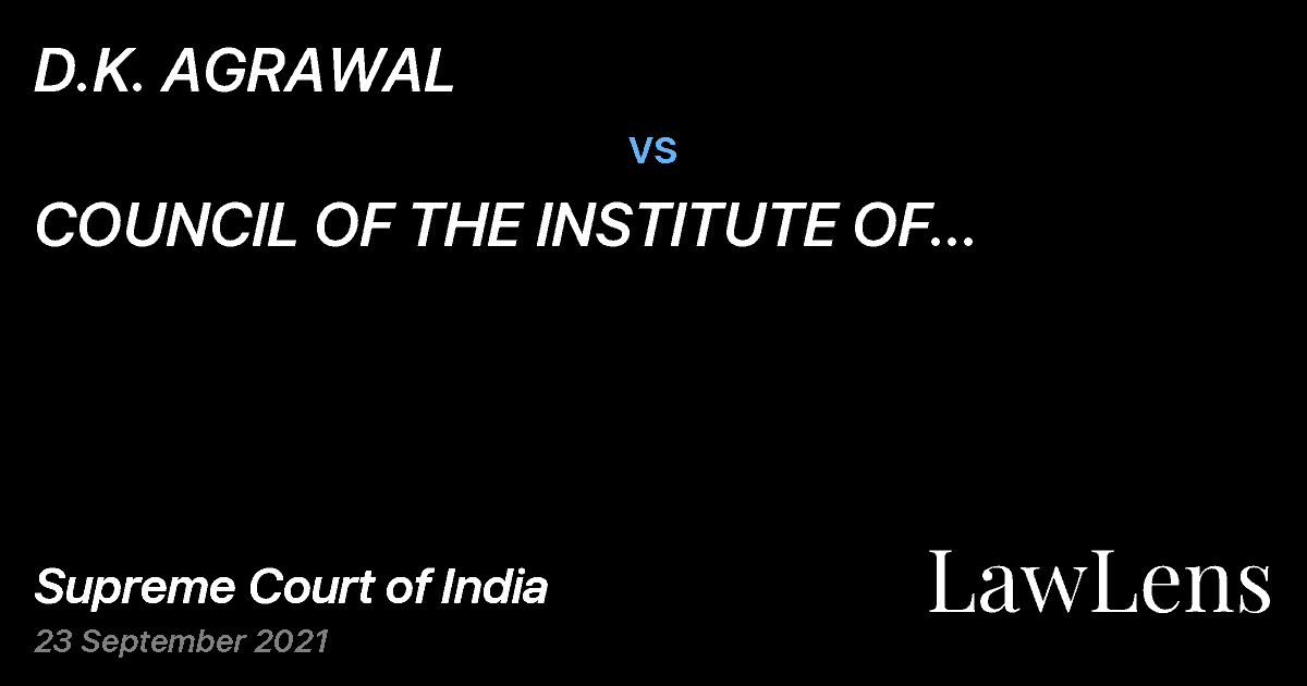 Preview image for D.K. AGRAWAL vs. COUNCIL OF THE INSTITUTE OF CHARTERED ACCOUNTANTS OF INDIA