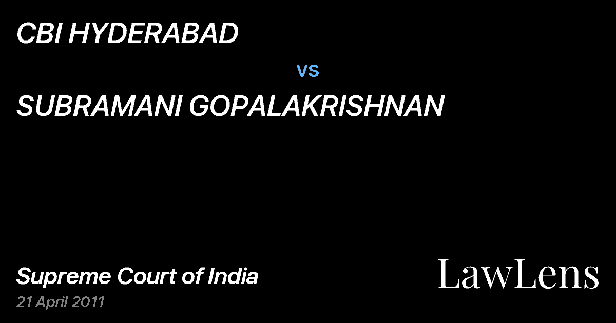 Preview image for CBI HYDERABAD vs. SUBRAMANI GOPALAKRISHNAN