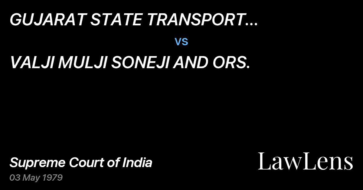 Preview image for GUJARAT STATE TRANSPORT CORPORATION, ETC. vs. VALJI MULJI SONEJI AND ORS.