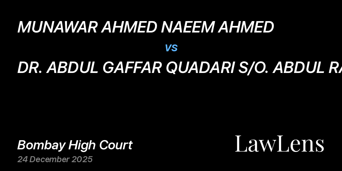 Preview image for MUNAWAR AHMED NAEEM AHMED vs. DR. ABDUL GAFFAR QUADARI S/O. ABDUL RAZZAKH AND OTHERS