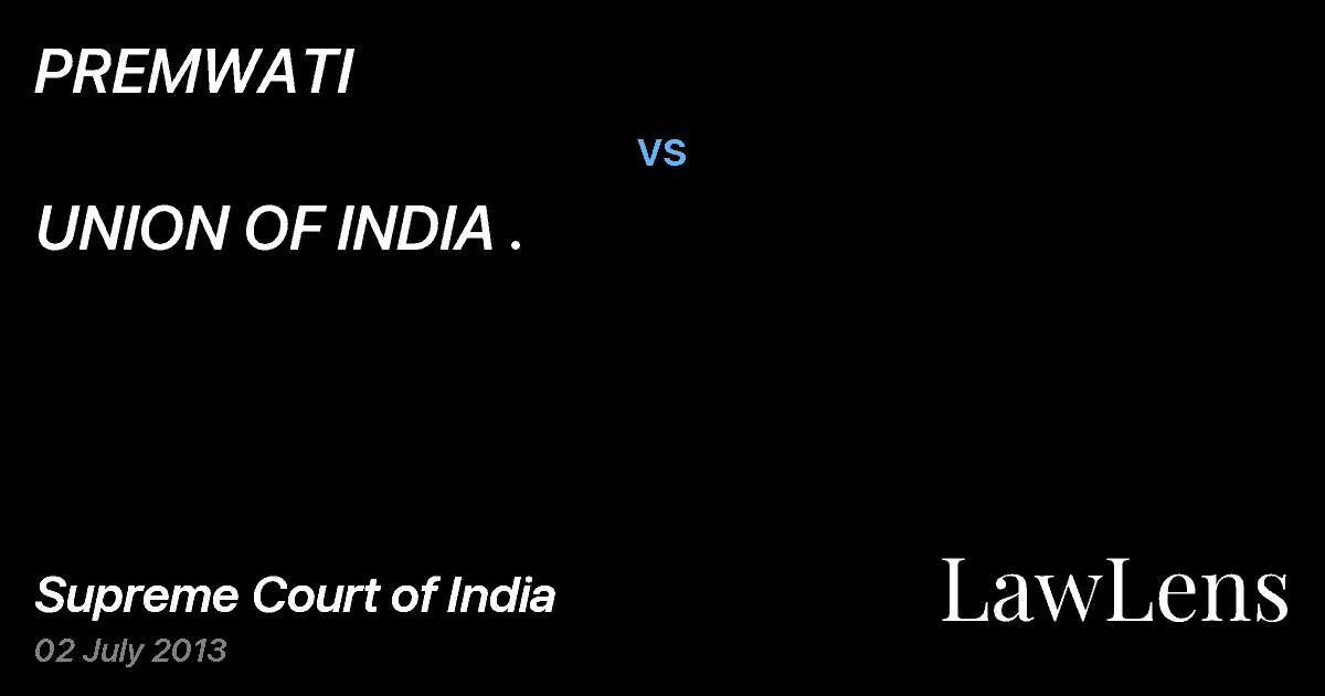 Preview image for PREMWATI vs. UNION OF INDIA .