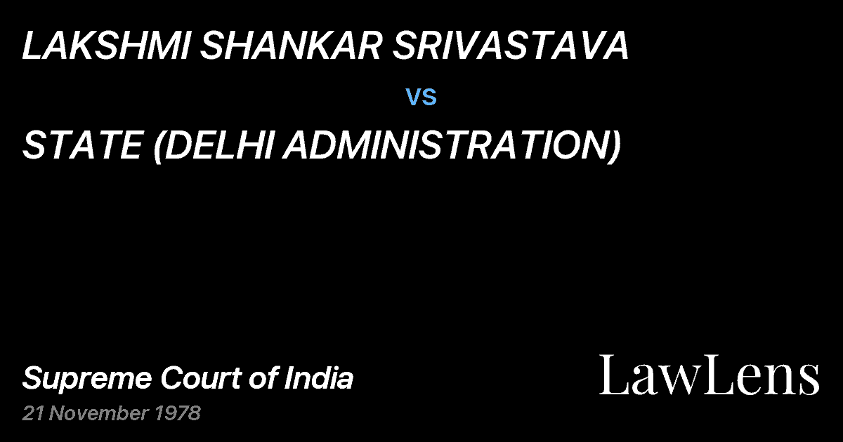 Preview image for LAKSHMI SHANKAR SRIVASTAVA vs. STATE (DELHI ADMINISTRATION)