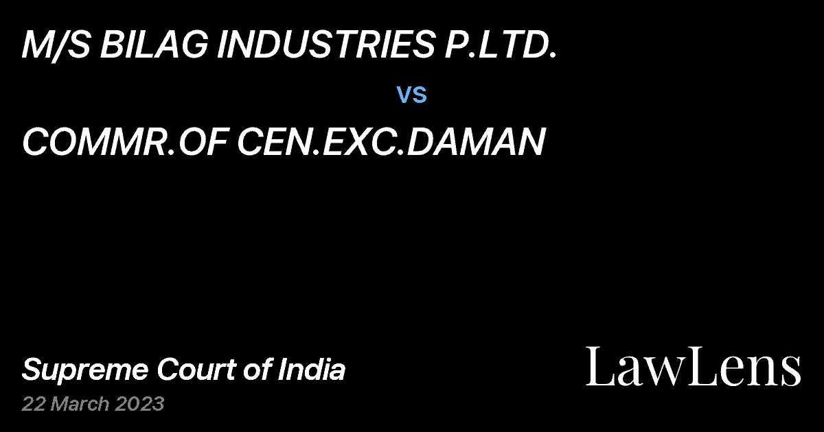 Preview image for M/S BILAG INDUSTRIES P.LTD. vs. COMMR.OF CEN.EXC.DAMAN