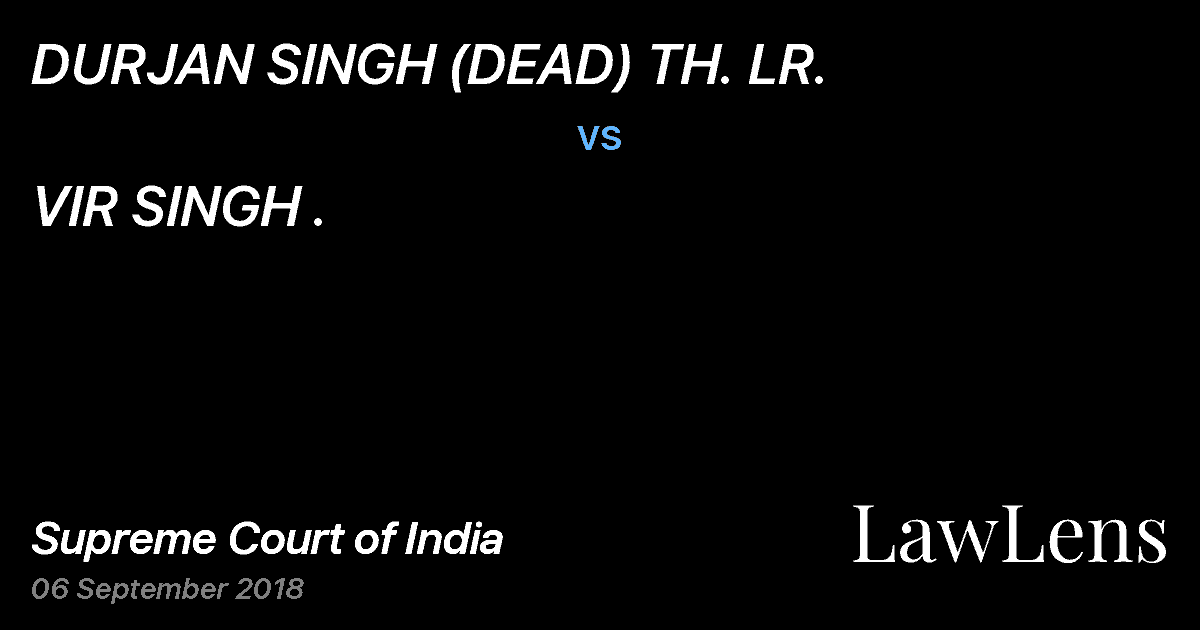 Preview image for DURJAN SINGH (DEAD) TH. LR. vs. VIR SINGH .