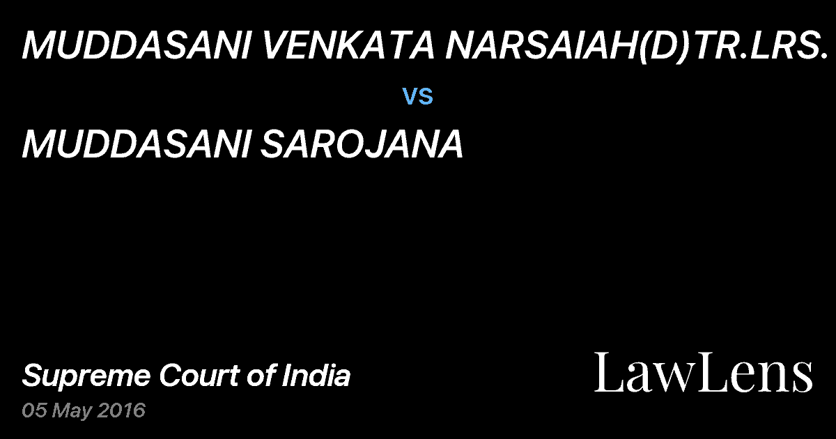 Preview image for MUDDASANI VENKATA NARSAIAH(D)TR.LRS. vs. MUDDASANI SAROJANA