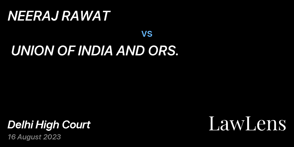 Preview image for NEERAJ RAWAT  vs.  UNION OF INDIA AND ORS.