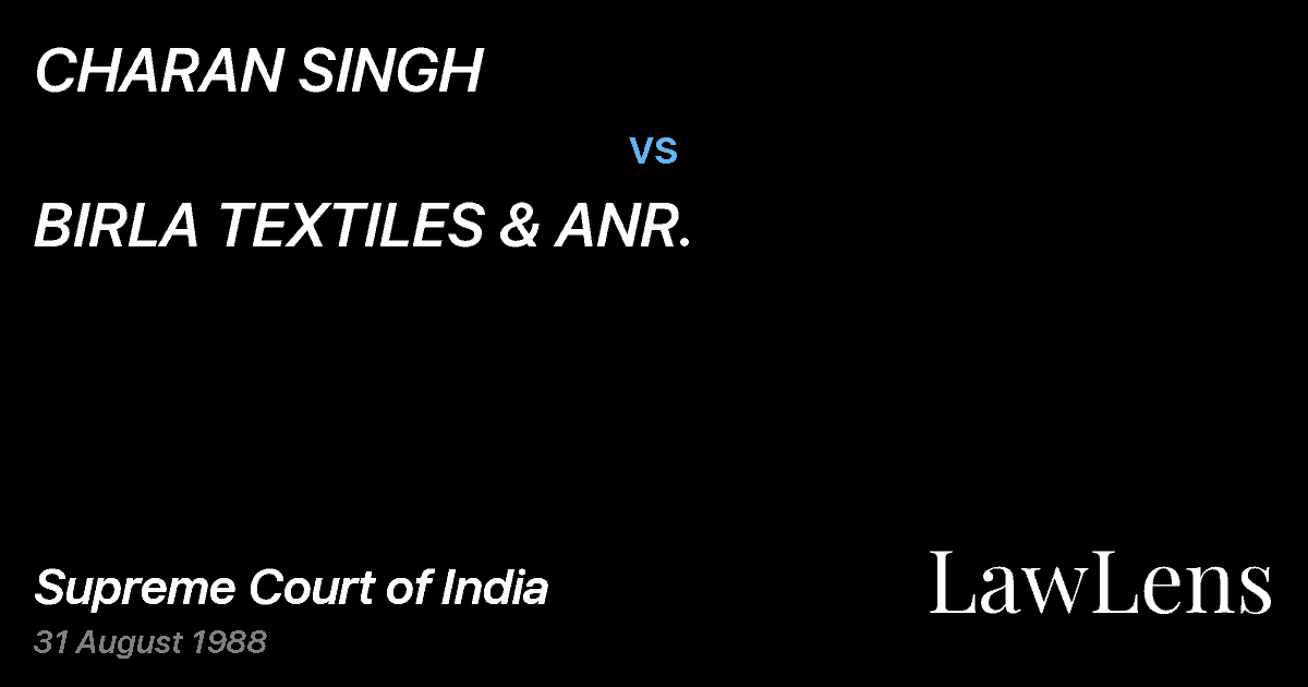 Preview image for CHARAN SINGH vs. BIRLA TEXTILES & ANR.
