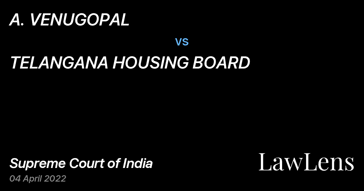 Preview image for A. VENUGOPAL vs. TELANGANA HOUSING BOARD