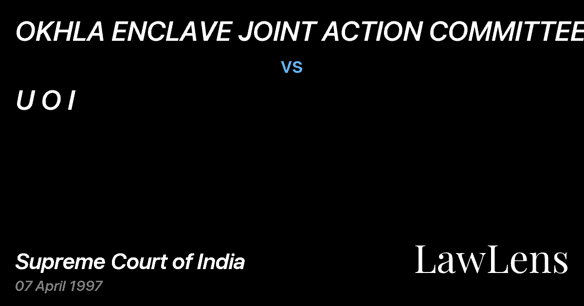 Preview image for OKHLA ENCLAVE JOINT ACTION COMMITTEE vs. U O I