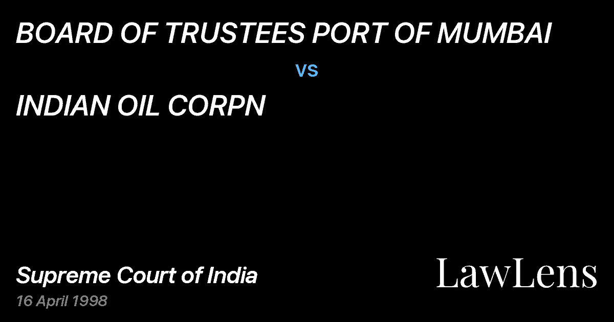 Preview image for BOARD OF TRUSTEES PORT OF MUMBAI vs. INDIAN OIL CORPN