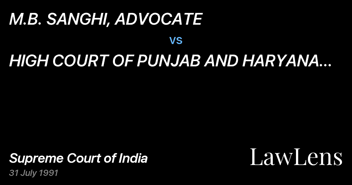 Preview image for M.B. SANGHI, ADVOCATE vs. HIGH COURT OF PUNJAB AND HARYANA AND ORS.