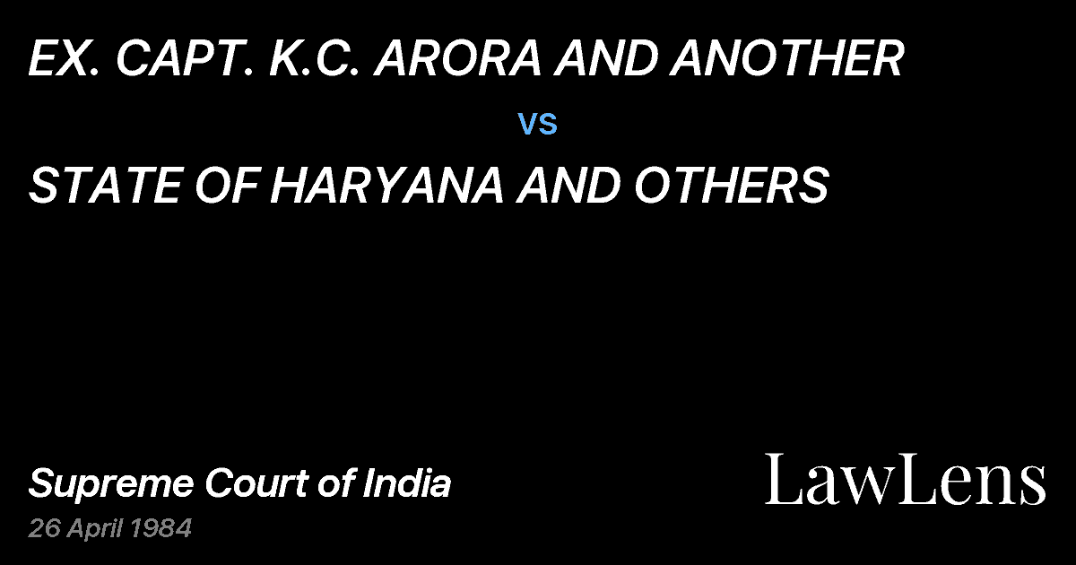 Preview image for EX. CAPT. K.C. ARORA AND ANOTHER vs. STATE OF HARYANA AND OTHERS
