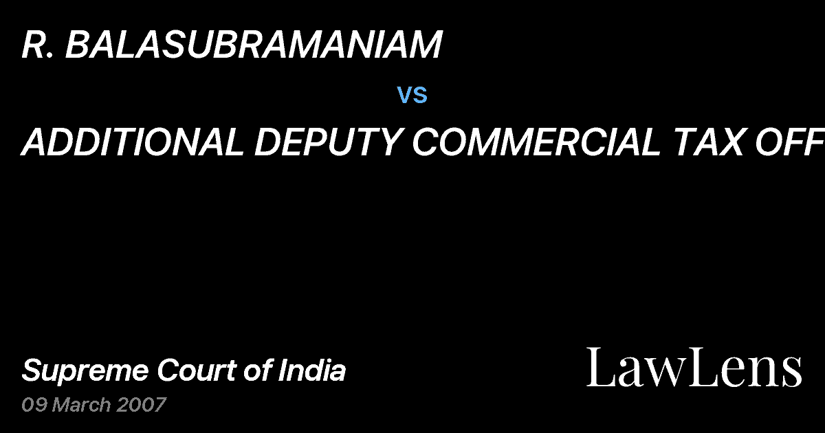 Preview image for R. BALASUBRAMANIAM vs. ADDITIONAL DEPUTY COMMERCIAL TAX OFFICER