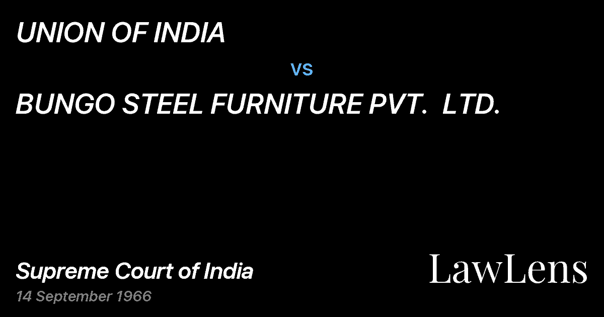 Preview image for UNION OF INDIA vs. BUNGO STEEL FURNITURE PVT.  LTD.