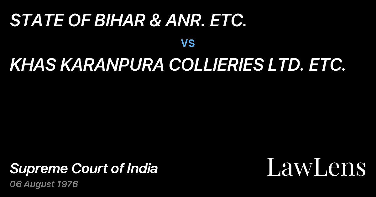 Preview image for STATE OF BIHAR & ANR. ETC. vs. KHAS KARANPURA COLLIERIES LTD. ETC.