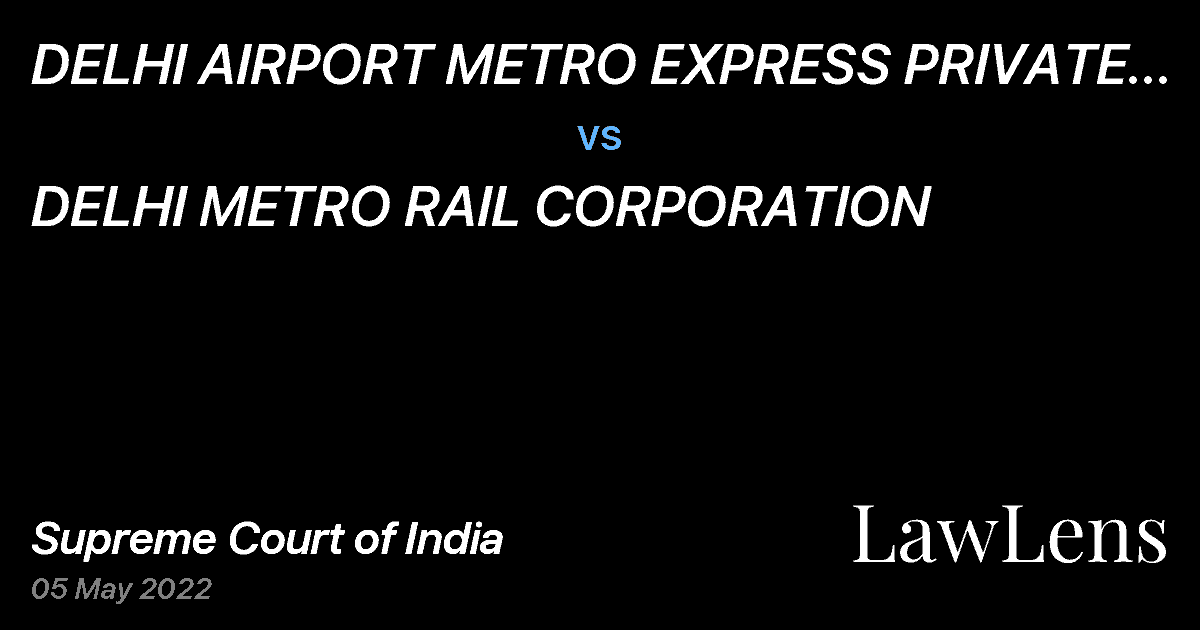 Preview image for DELHI AIRPORT METRO EXPRESS PRIVATE LIMITED vs. DELHI METRO RAIL CORPORATION