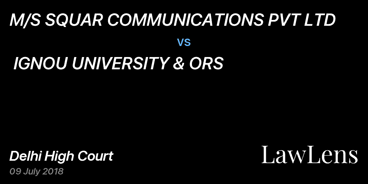 Preview image for M/S SQUAR COMMUNICATIONS PVT LTD  vs.  IGNOU UNIVERSITY & ORS