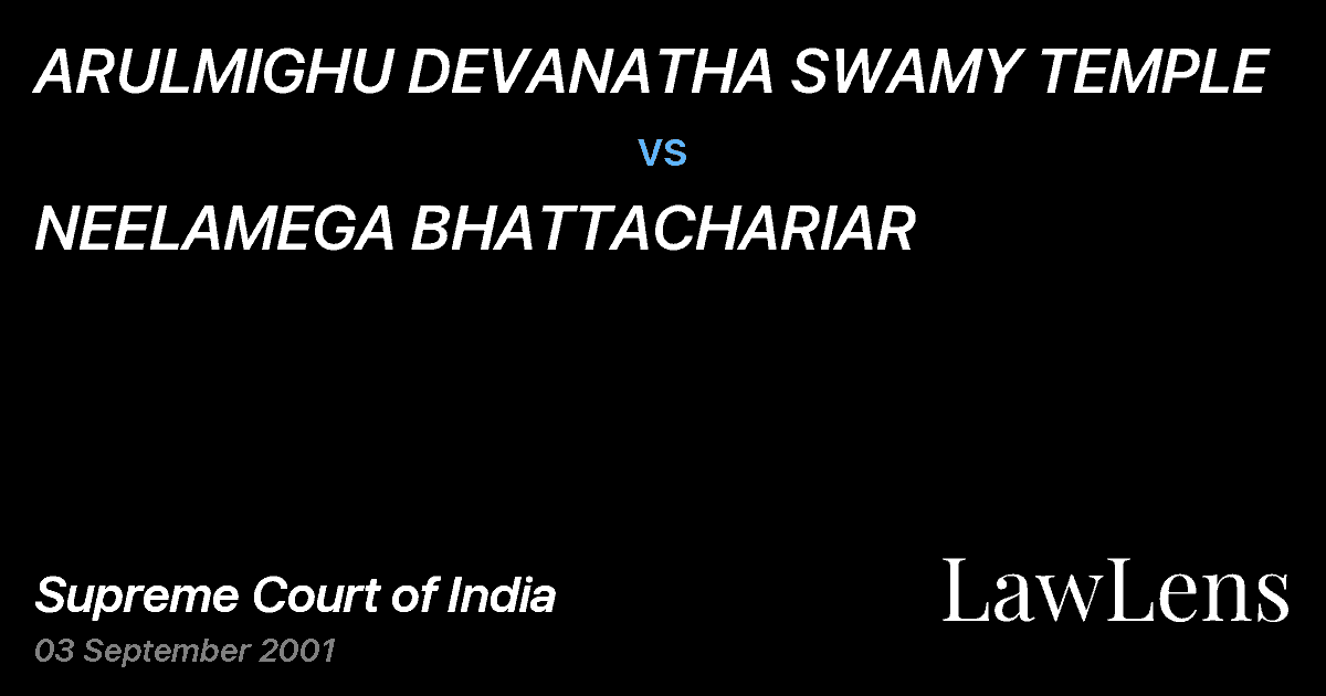 Preview image for ARULMIGHU DEVANATHA SWAMY TEMPLE vs. NEELAMEGA BHATTACHARIAR