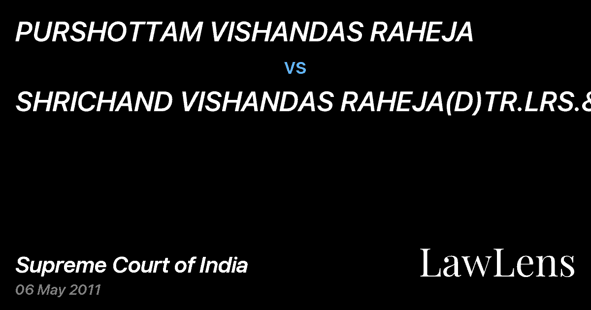 Preview image for PURSHOTTAM VISHANDAS RAHEJA vs. SHRICHAND VISHANDAS RAHEJA(D)TR.LRS.&ORS