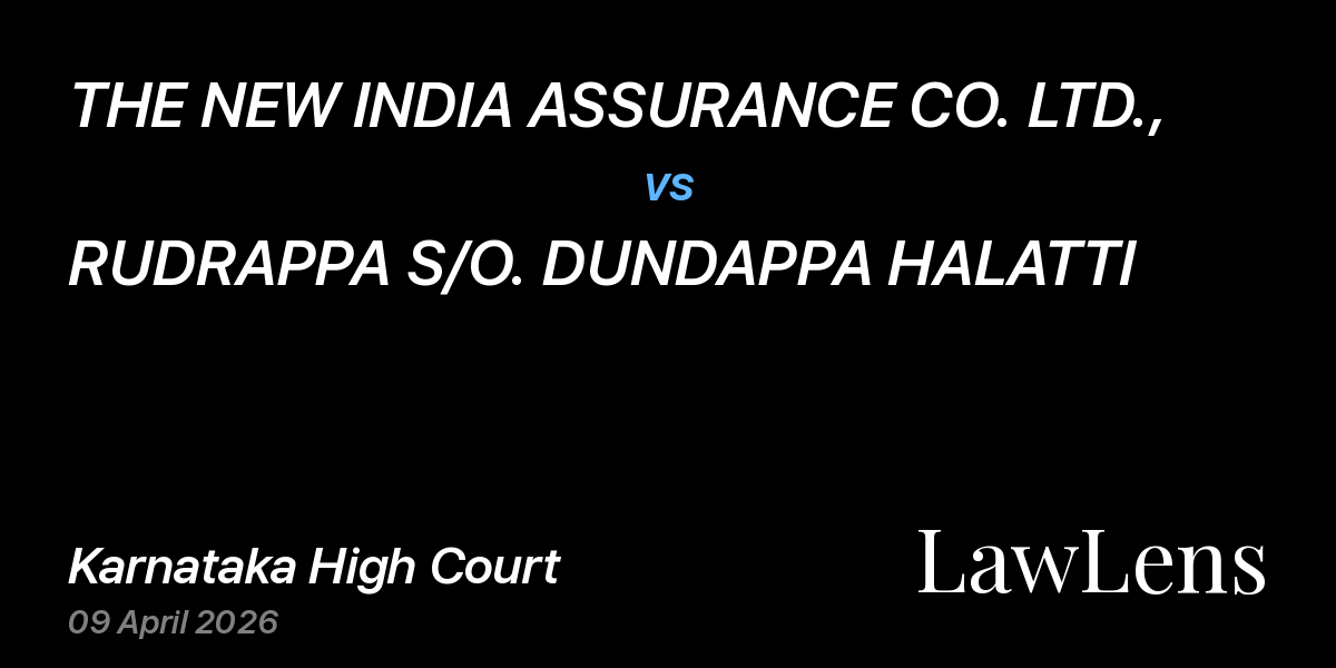 Preview image for THE NEW INDIA ASSURANCE CO. LTD., vs. RUDRAPPA S/O. DUNDAPPA HALATTI
