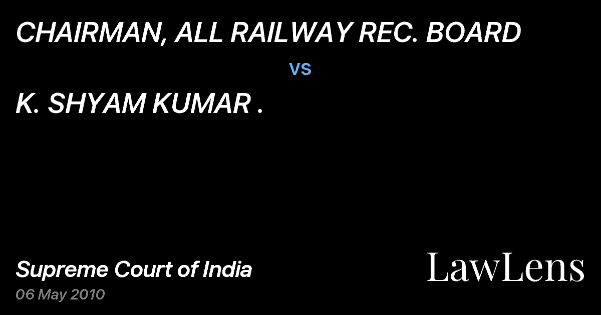 Preview image for CHAIRMAN, ALL RAILWAY REC. BOARD vs. K. SHYAM KUMAR .