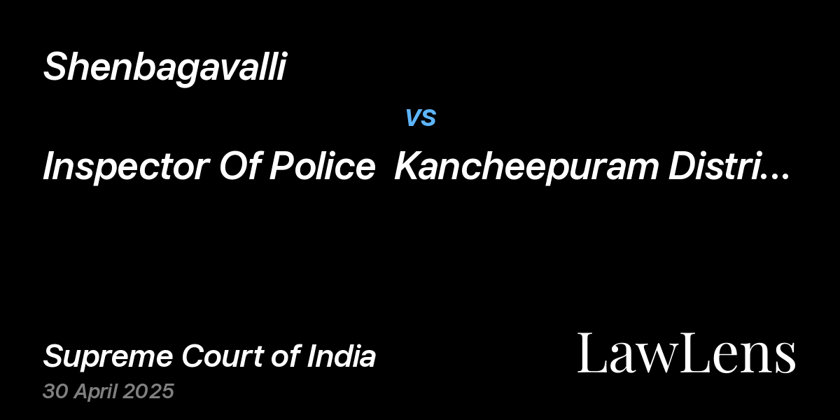 Preview image for Shenbagavalli vs. Inspector Of Police  Kancheepuram District