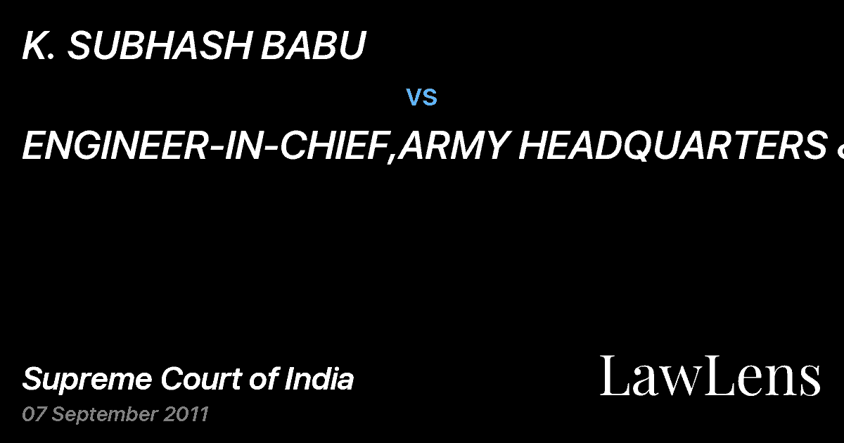 Preview image for K. SUBHASH BABU vs. ENGINEER-IN-CHIEF,ARMY HEADQUARTERS &ORS