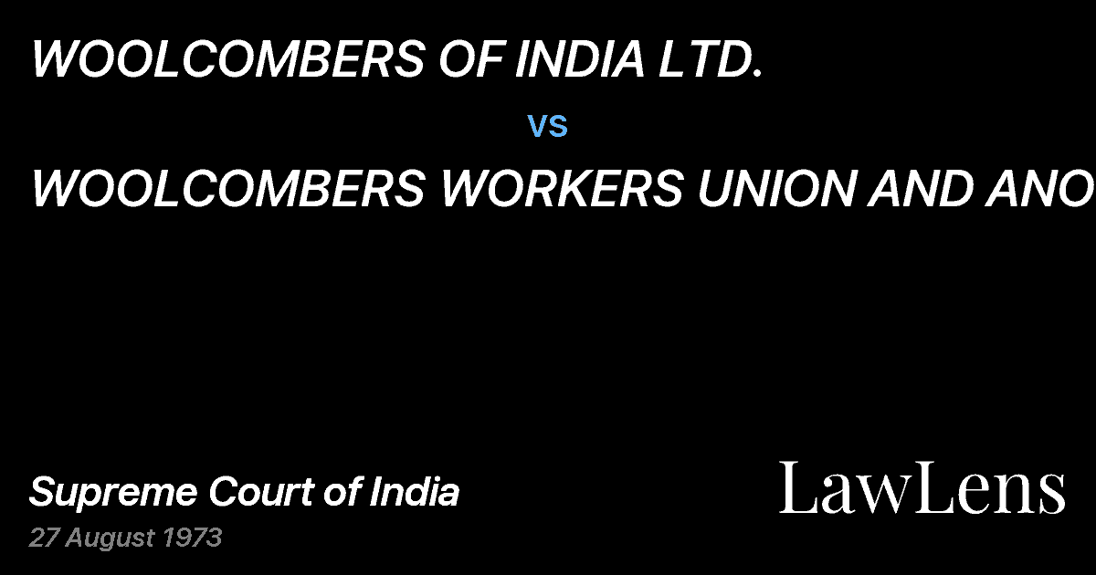 Preview image for WOOLCOMBERS OF INDIA LTD. vs. WOOLCOMBERS WORKERS UNION AND ANOTHER