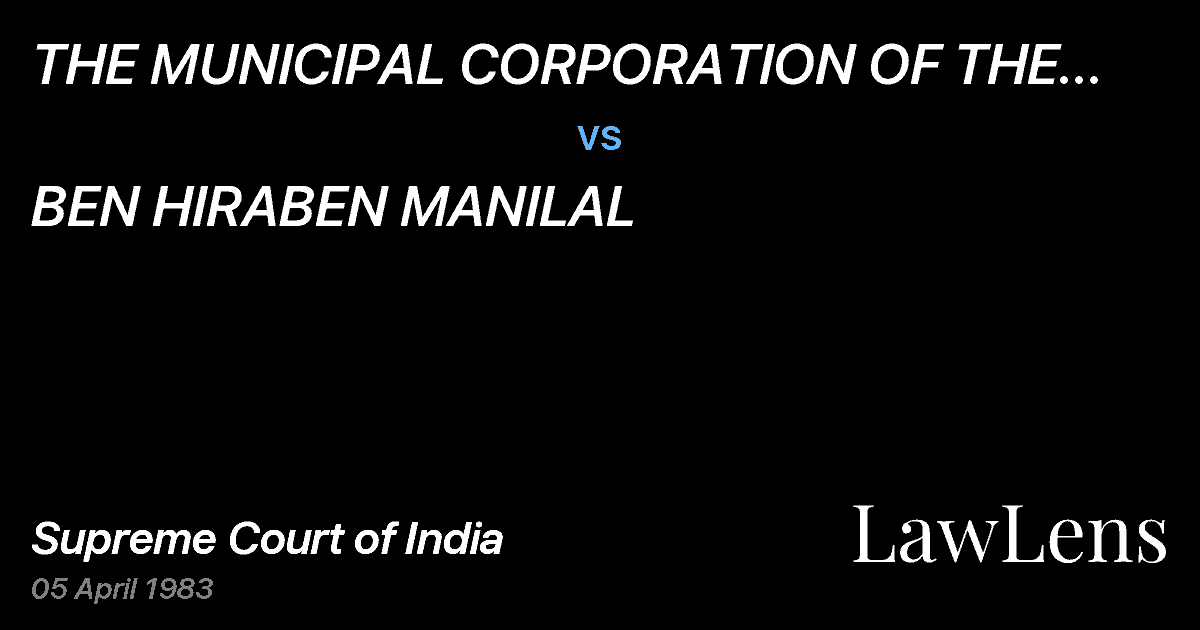Preview image for THE MUNICIPAL CORPORATION OF THE CITY OF AHMEDABAD vs. BEN HIRABEN MANILAL
