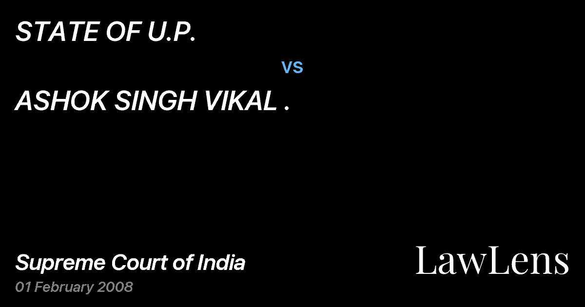 Preview image for STATE OF U.P. vs. ASHOK SINGH VIKAL .