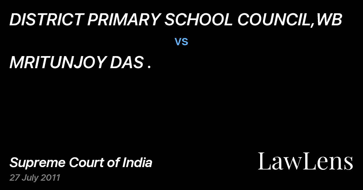 Preview image for DISTRICT PRIMARY SCHOOL COUNCIL,WB vs. MRITUNJOY DAS .