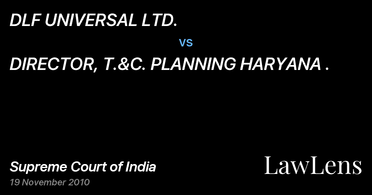 Preview image for DLF UNIVERSAL LTD. vs. DIRECTOR, T.&C. PLANNING HARYANA .